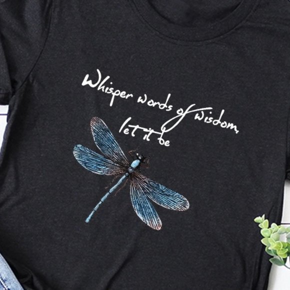 Dragonfly Whisper Words of Wisdom Let it Be Black Cotton T-shirt - Picture 2 of 7